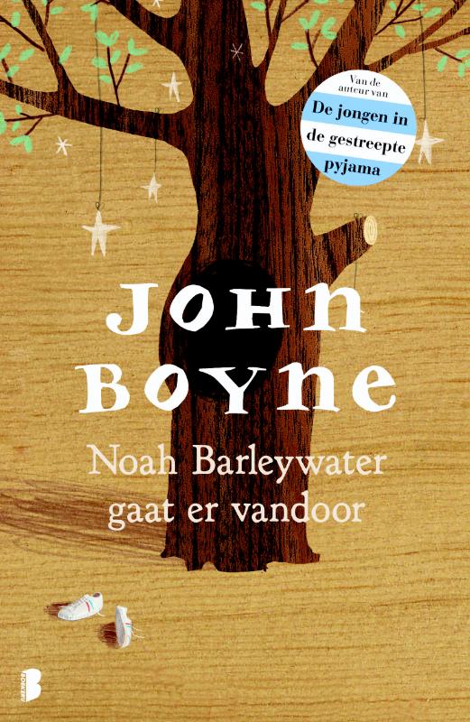 John Boyne Noah Barleywater Gaat Ervandoor