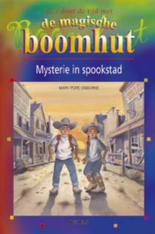 Mysterie In Spookstad De Magische Boomhut 7-9 Jr