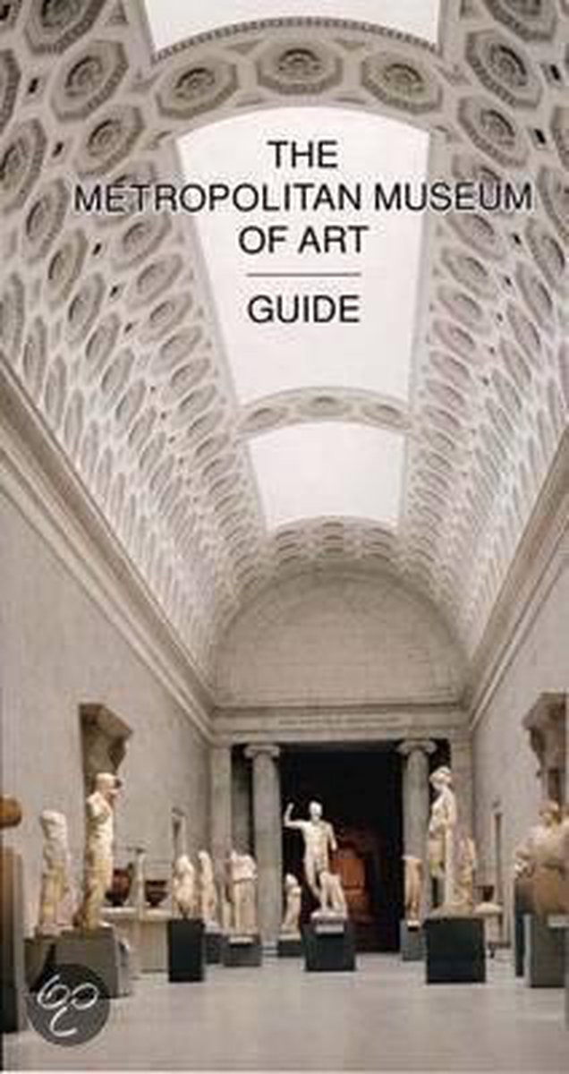 The Metropolitan Museum Of Art Guide