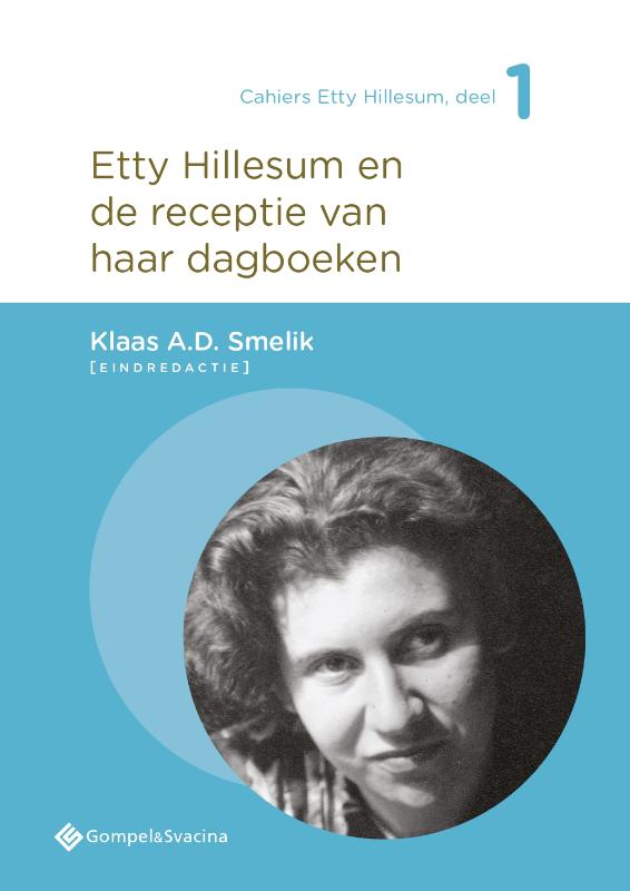 Etty Hillesum En De Receptie Van Haar Dagboeken / Cahiers Etty Hillesum, Deel 1 / 0
