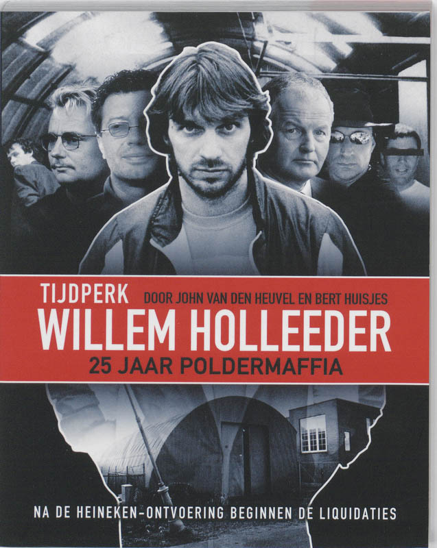 boekenbalie_9789085107972_cover Willem Holleeder