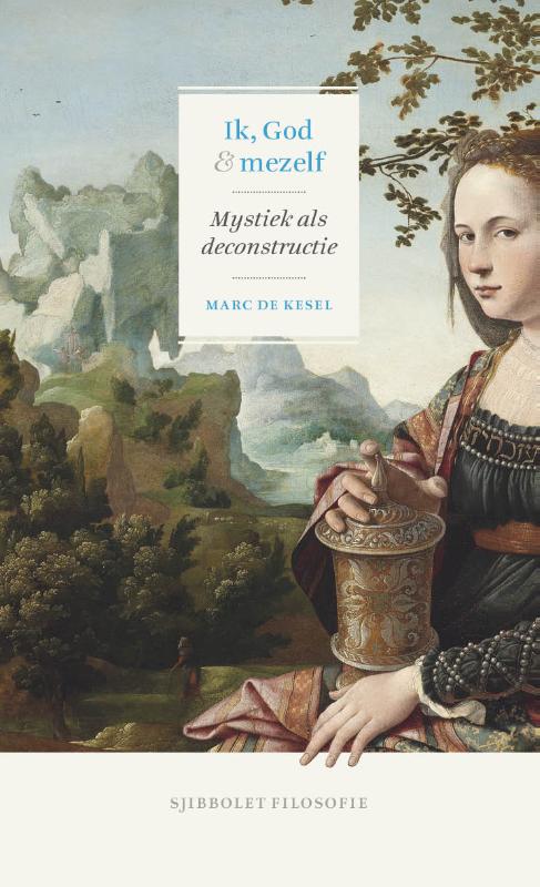 Marc De Kesel Ik, God En Mezelf / Sjibbolet Filosofie