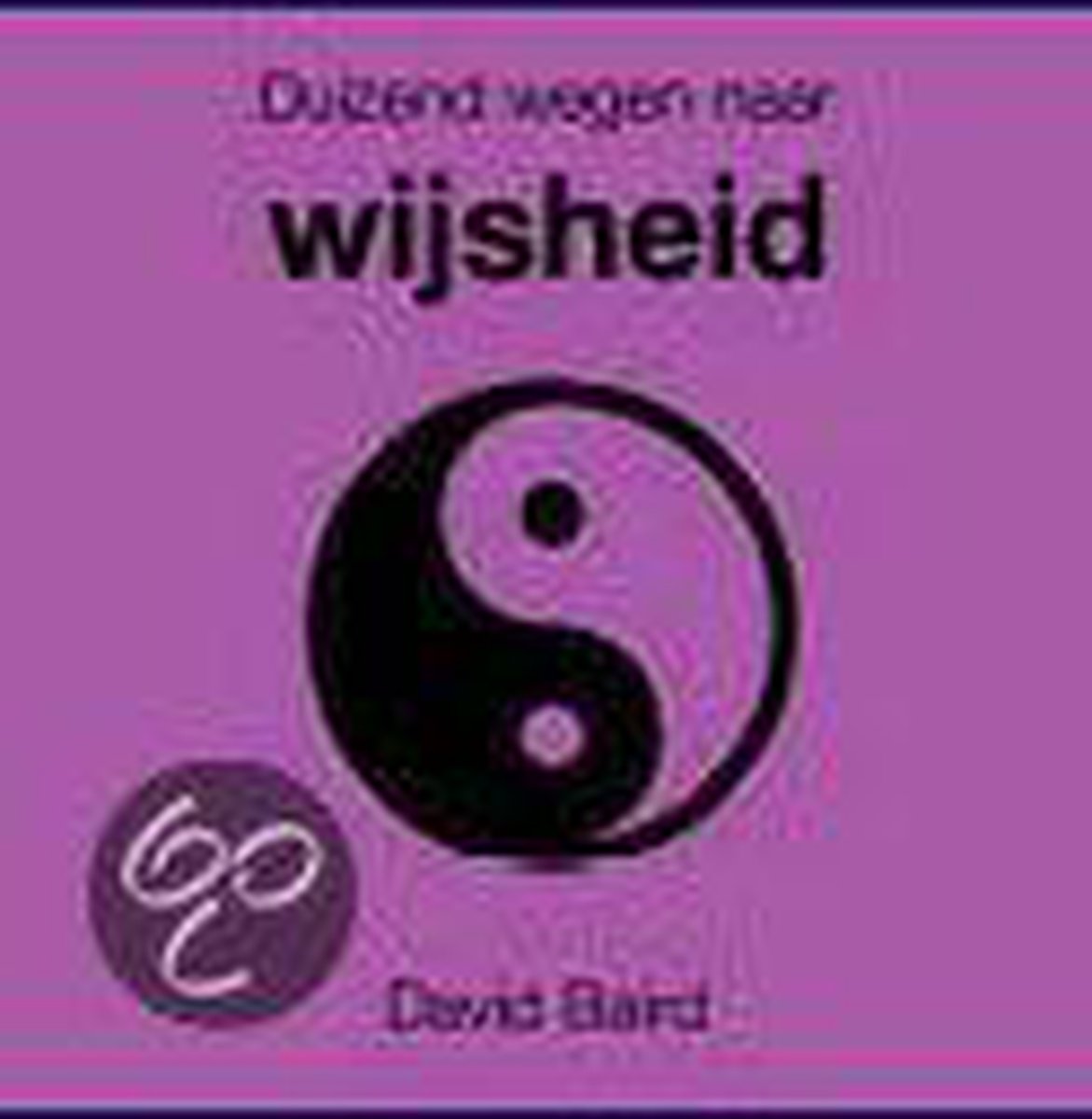 boekenbalie_9789055019274_cover Duizend wegen naar wijsheid / Duizend wegen naar