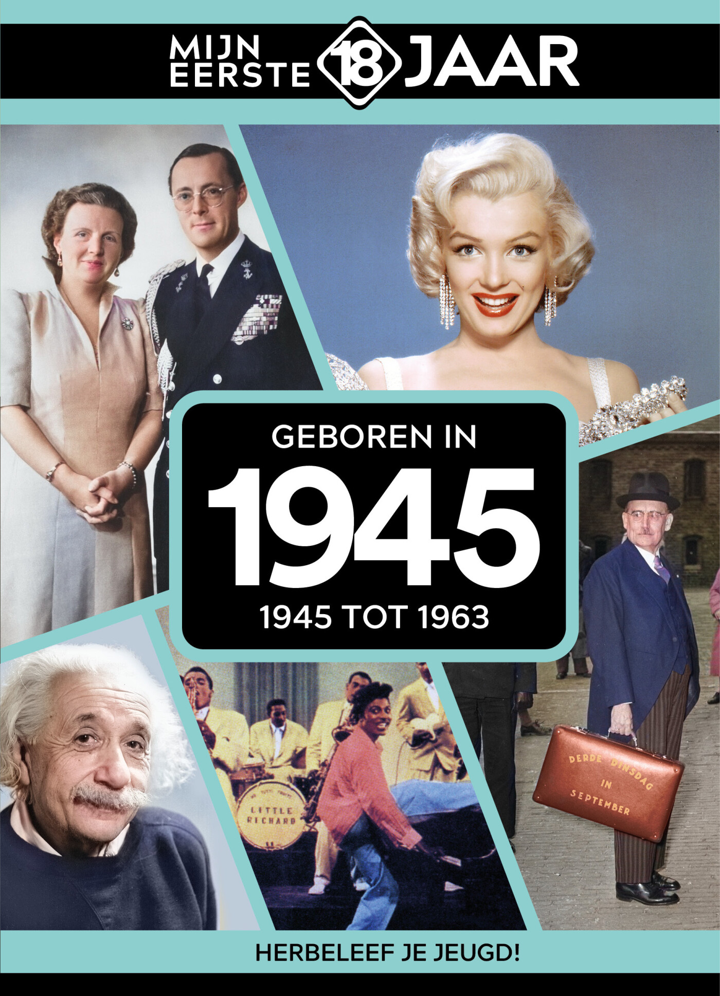 Geboren in 1945 / Mijn eerste 18 jaar