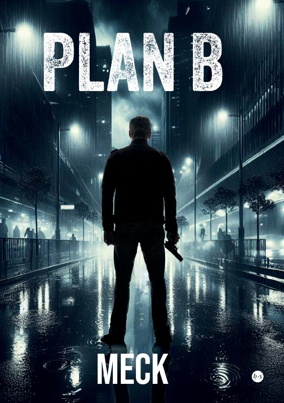 Meck Meck Plan B