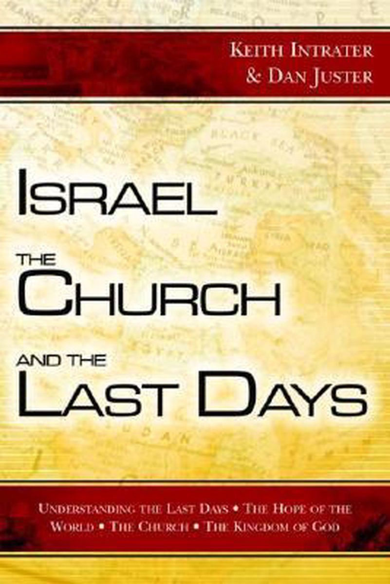 Israel, the Church, and the Last Days