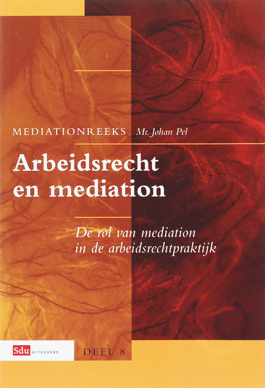 Arbeidsrecht en mediation / Mediation reeks / 8