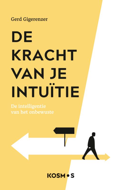 Gerd Gigerenzer De Kracht Van Je Intuïtie