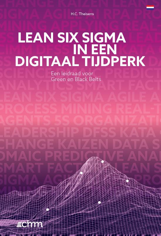Lean Six Sigma in een Digitaal Tijdperk / Climbing the mountain