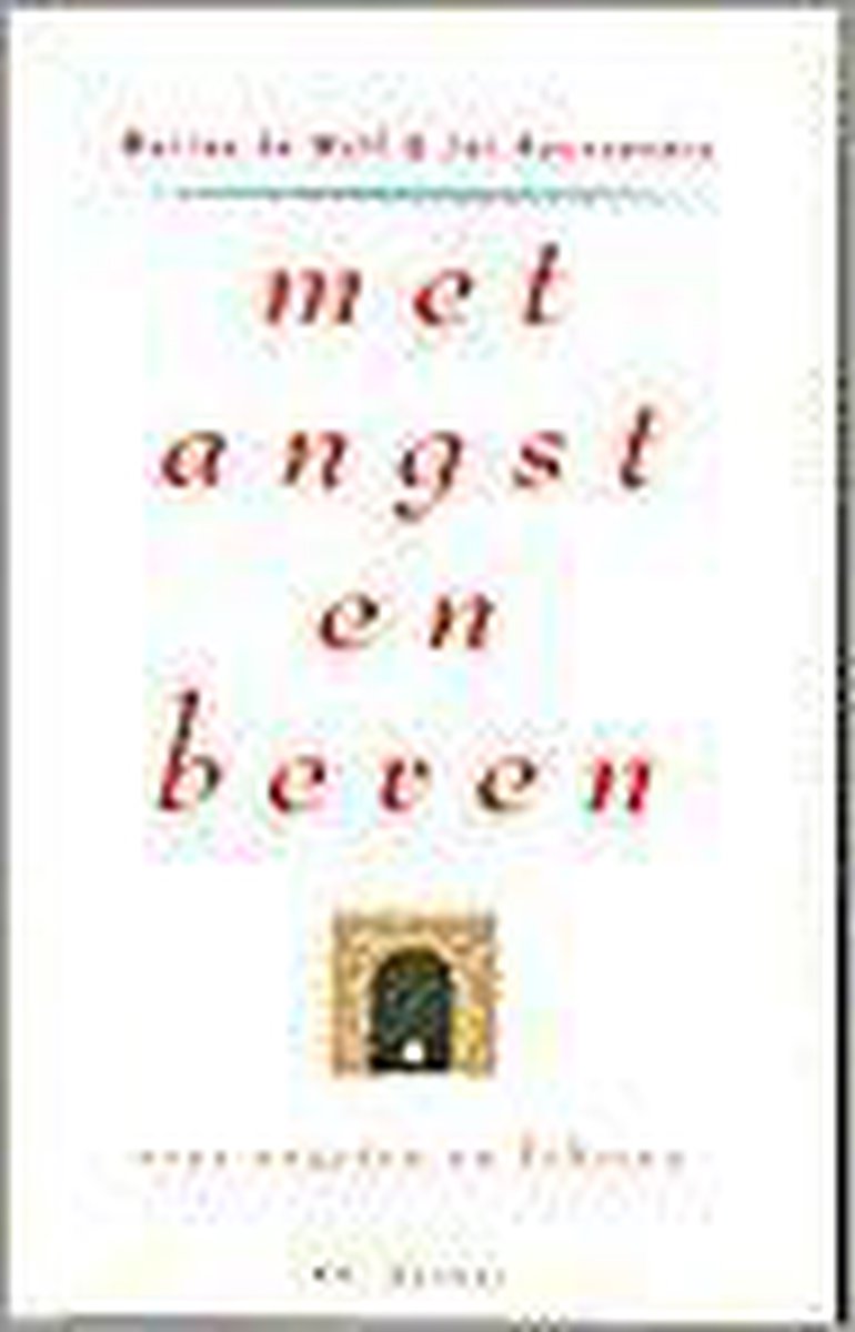 boekenbalie_9789061002376_cover Met angst en beven / Mens & gedrag