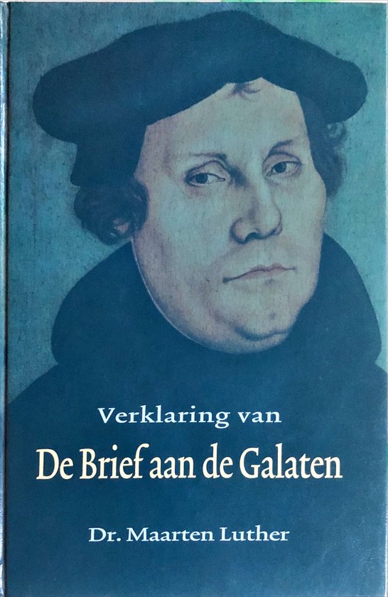 VERKLARING VAN DE BRIEF AAN DE GALATEN