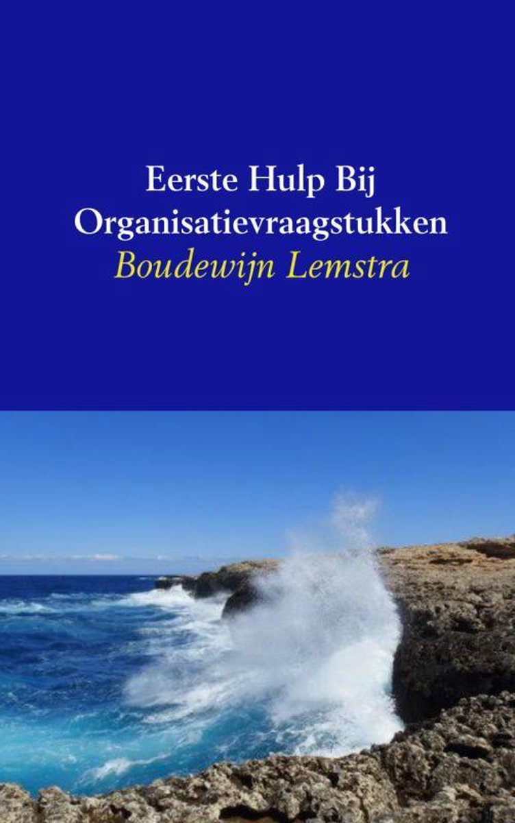 Eerste hulp bij organisatievraagstukken