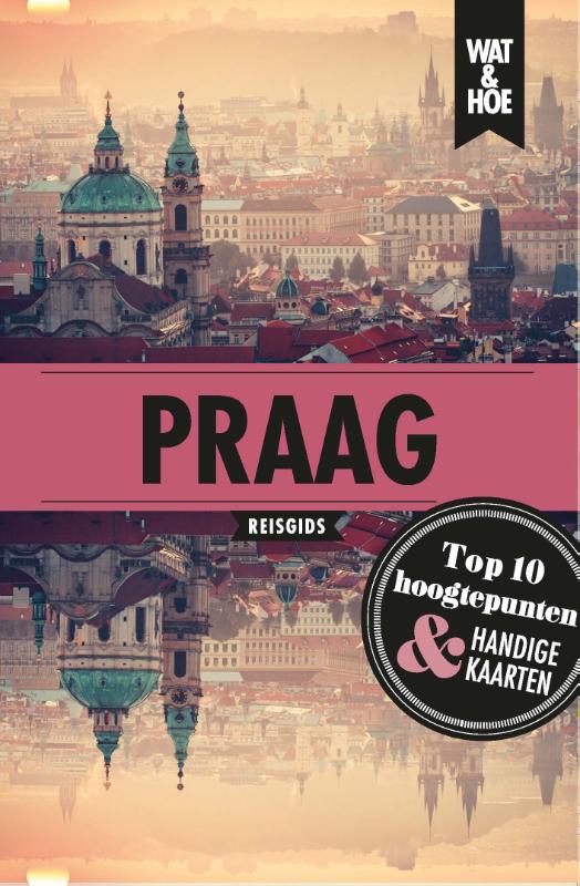 Praag / Wat & Hoe reisgids