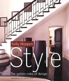 Kelly Hoppen Style. The Golden Rules of Design