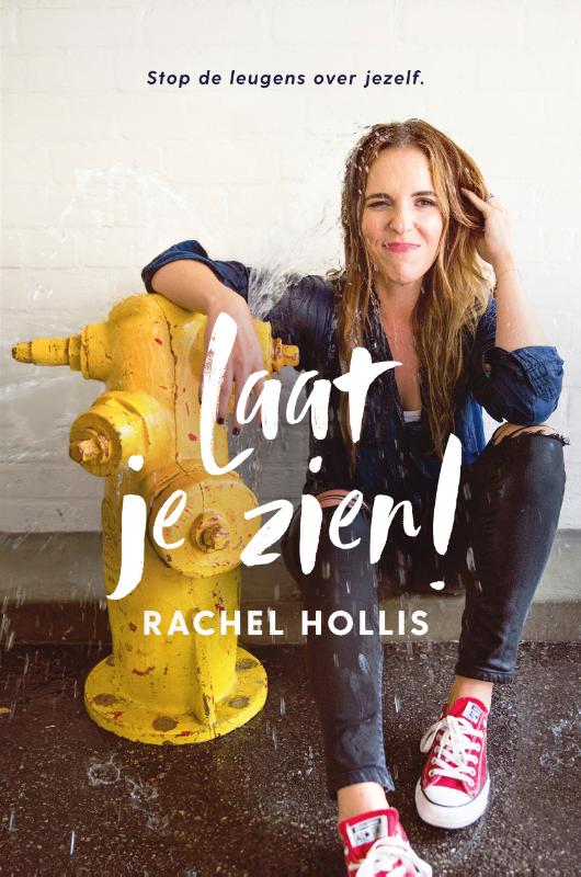 Rachel Hollis Laat Je Zien!