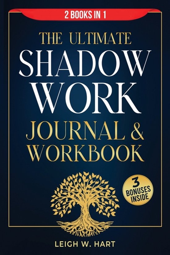 Heal, Grow, & Thrive-The Ultimate Shadow Work Journal & Workbook - 2 Books in 1