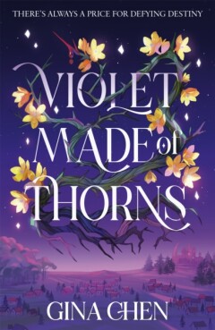 Gina Chen Violet Made Of Thorns / Violet Made Of Thorns