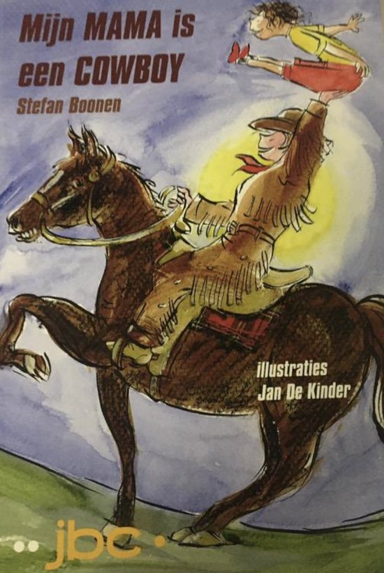 Mijn mama is een cowboy - Boonen Stefan