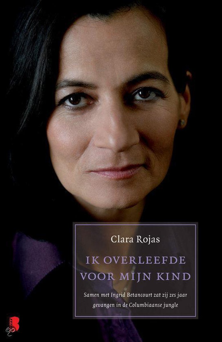 Clara Rojas Ik Overleefde Voor Mijn Kind thumbnail