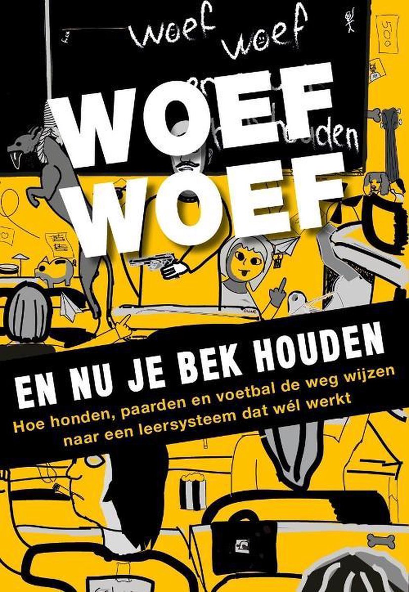 boekenbalie_9789491757624_cover Woef woef, en nou je bek houden