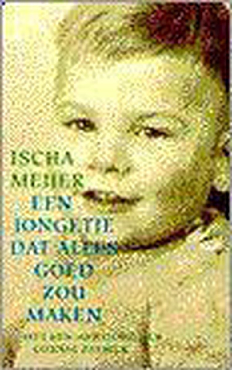 boekenbalie_9789053336809_cover Een jongetje dat alles goed zou maken