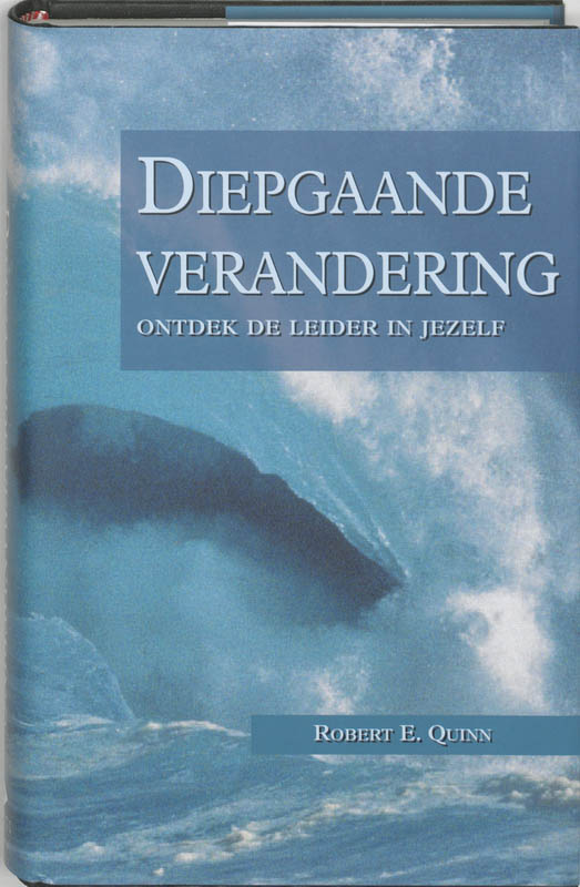 R.E. Quinn Diepgaande Verandering / Academic Service Economie En Bedrijfskunde