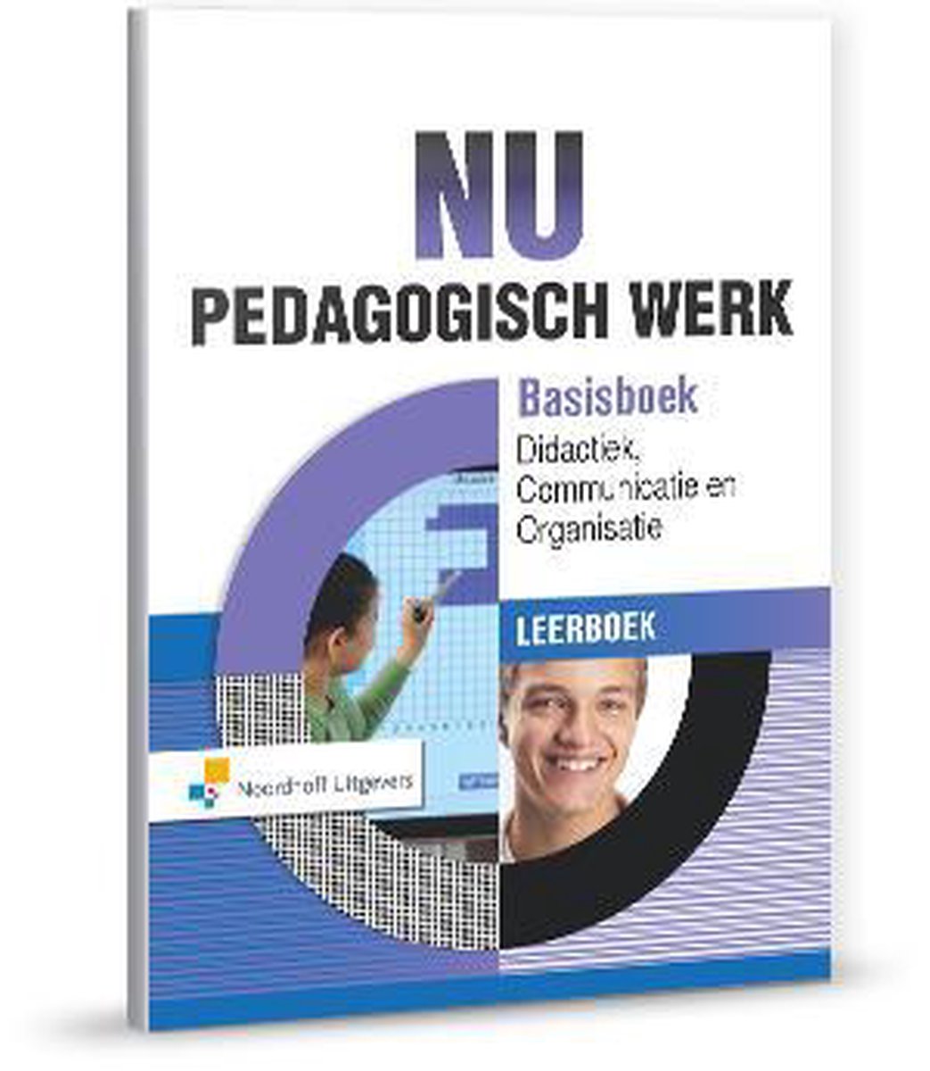 NU Pedagogisch Werk Basisboek Didactiek,Communicatie & Organisatie leerboek + online