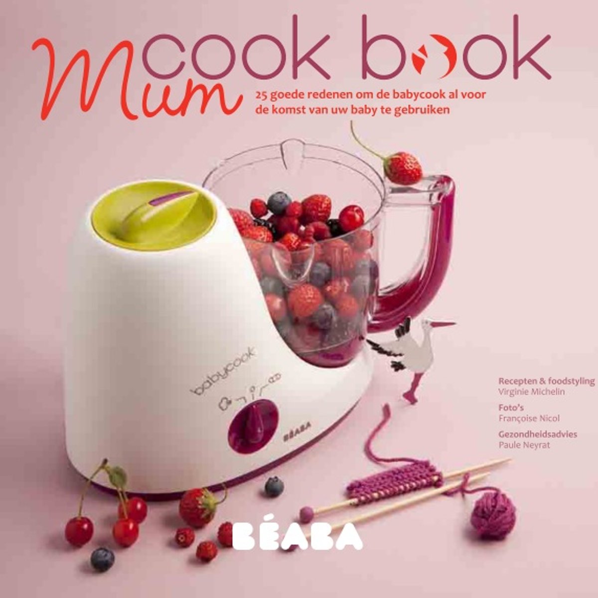 Béaba Mum Kookboek - Hardcover | Besteld vóór 15u? Woon je in Nederland? Dan levering volgende werkdag!
