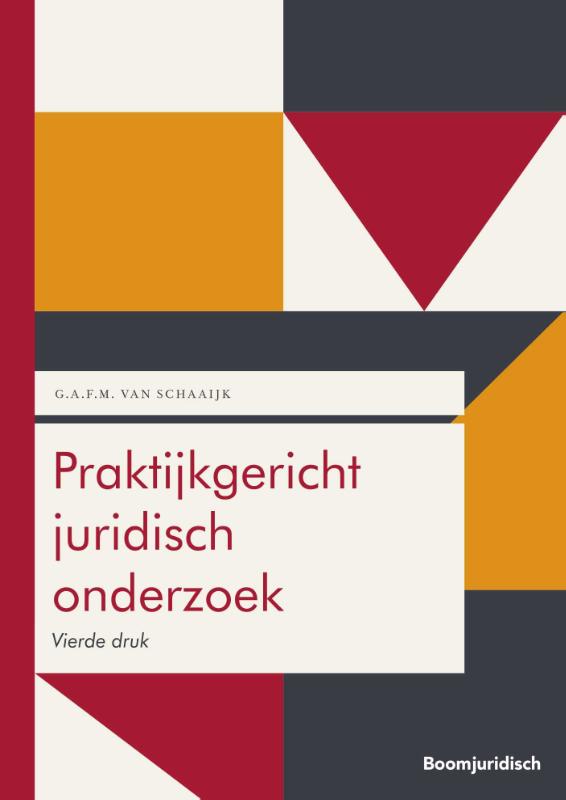 Praktijkgericht juridisch onderzoek / Boom Juridische studieboeken