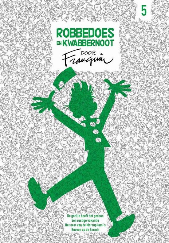 Robbedoes en Kwabbernoot door Franquin / 5 / Robbedoes en Kwabbernoot door Franquin / 5
