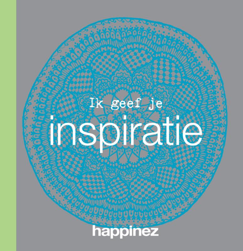 Ik geef je inspiratie / Happinez