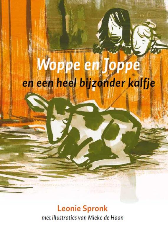 Woppe En Joppe En Een Heel Bijzonder Kalfje