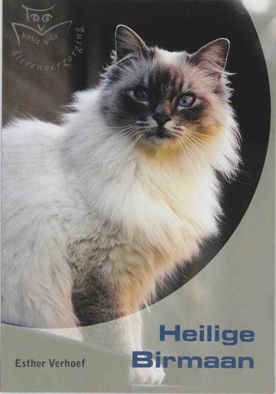 Esther Verhoef Heilige Birmaan / Basisgids Dierenverzorging