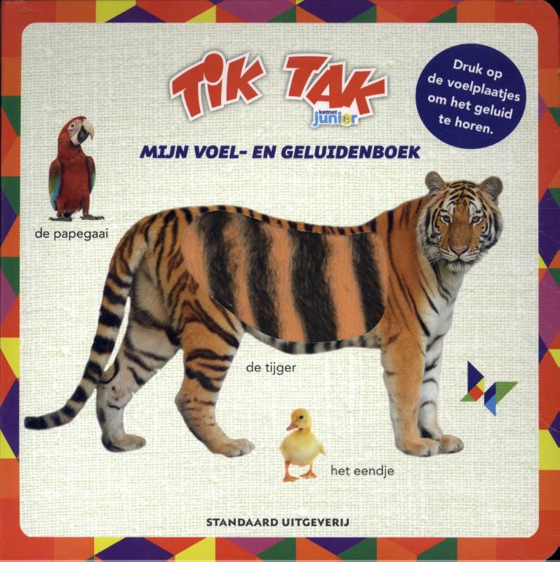 Tik Tak 1 -   Tik Tak Mijn voel- en geluidenboek