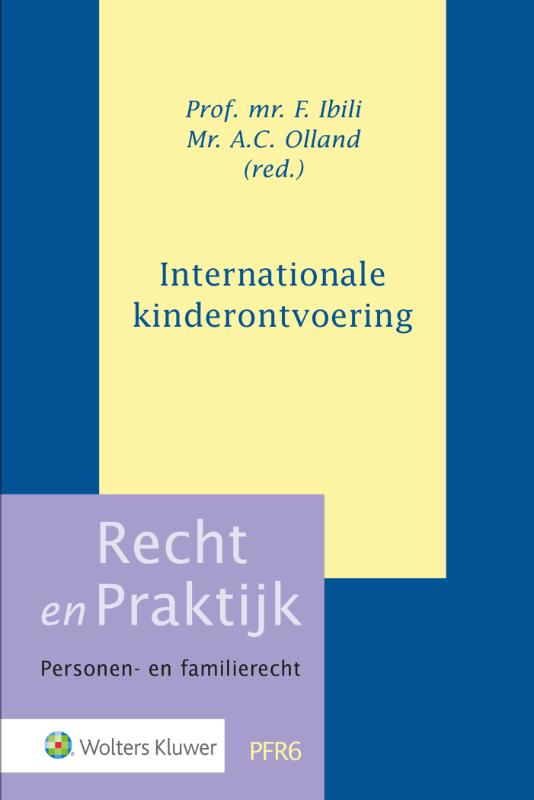 Internationale kinderontvoering / Recht en Praktijk - Personen- en familierecht / PFR6