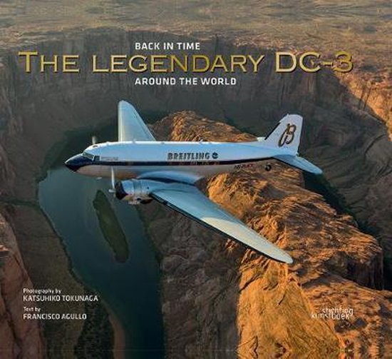 Francisco Agullo The Legendary DC3 Around The World