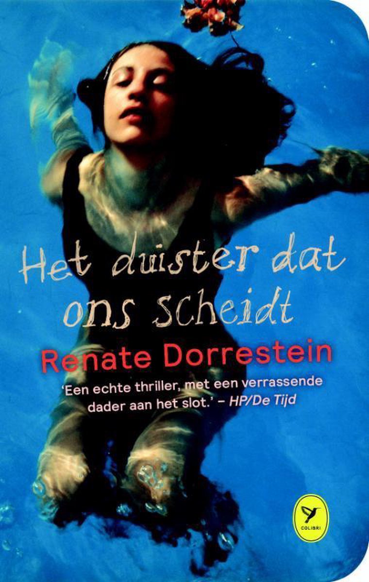 Renate Dorrestein Het Duister Dat Ons Scheidt / Colibri-bibliotheek / 54