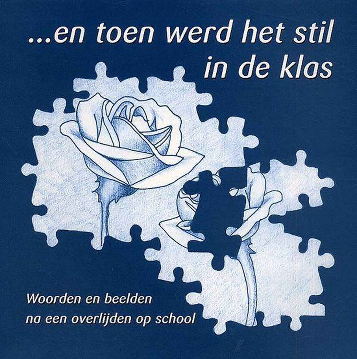...En Toen Werd Het Stil In De Klas