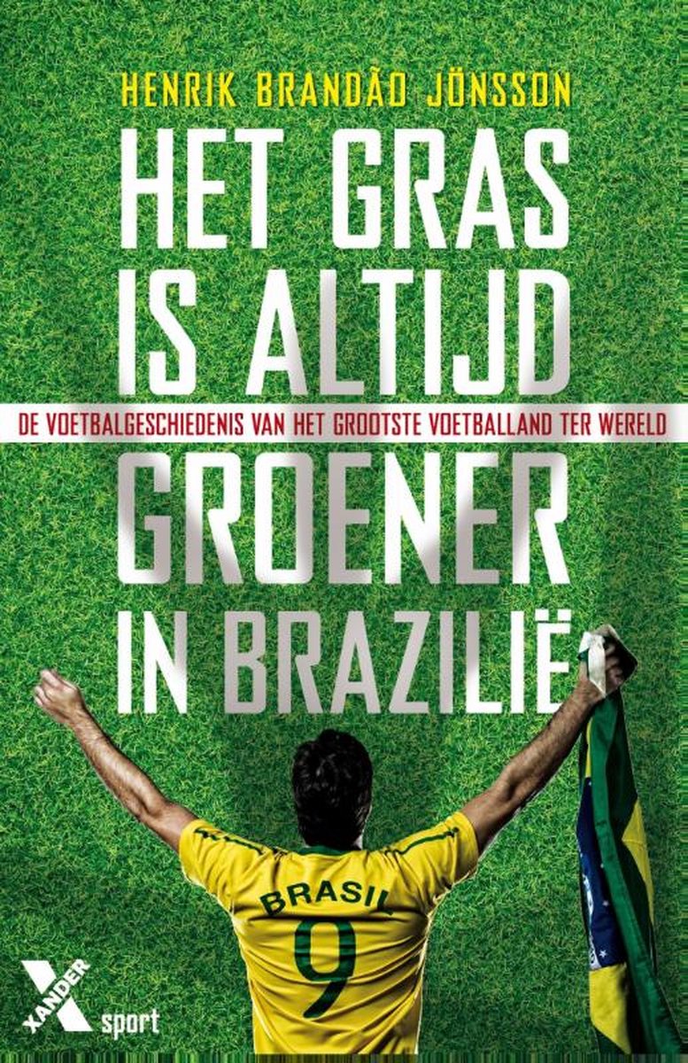 Het gras is altijd groener in Brazilie