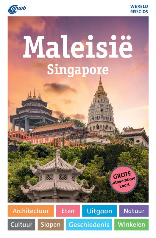 Maleisië - Singapore / ANWB Wereldreisgids