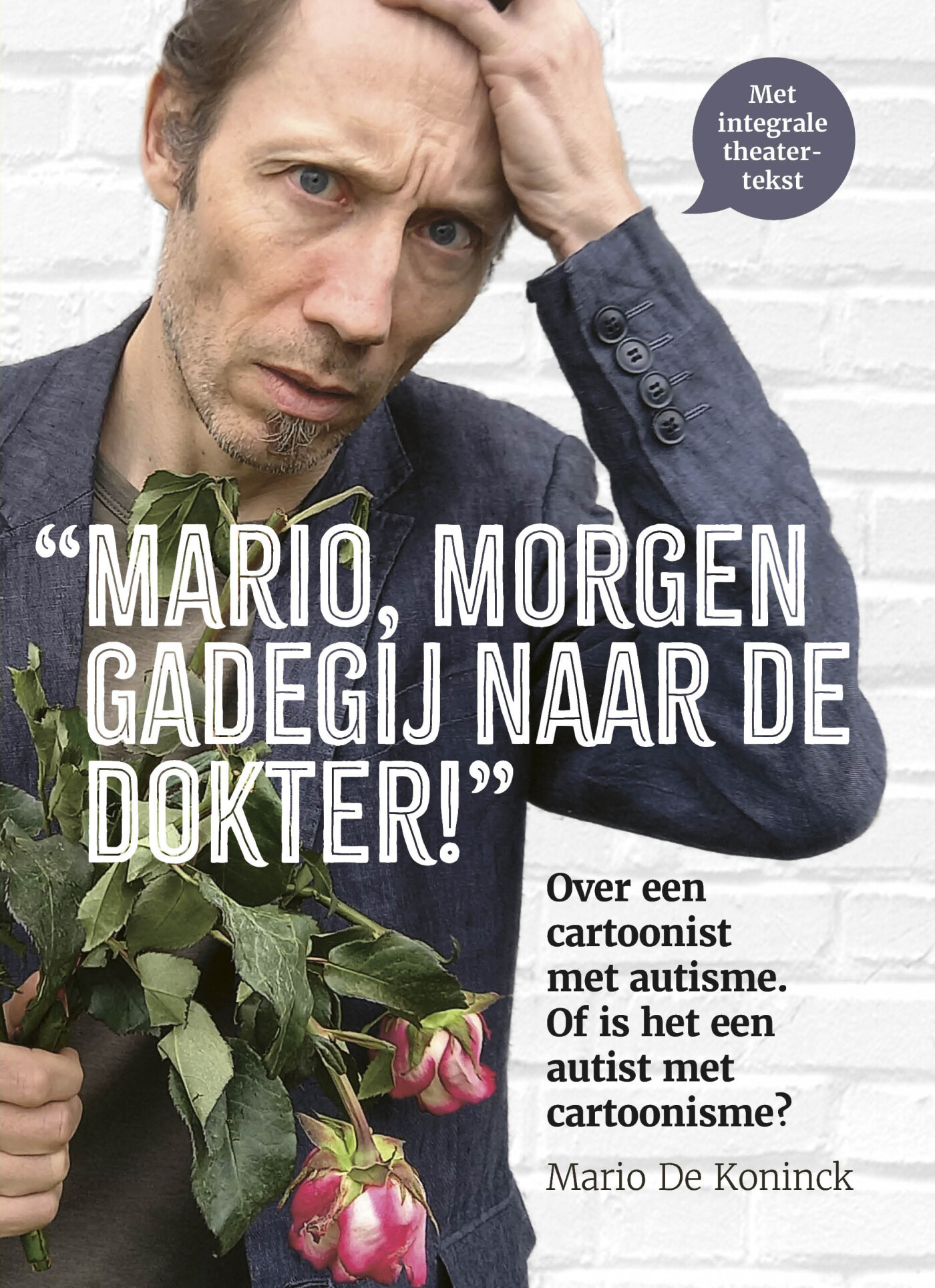 Mario De Koninck Mario, Morgen Gadegij Naar De Dokter!