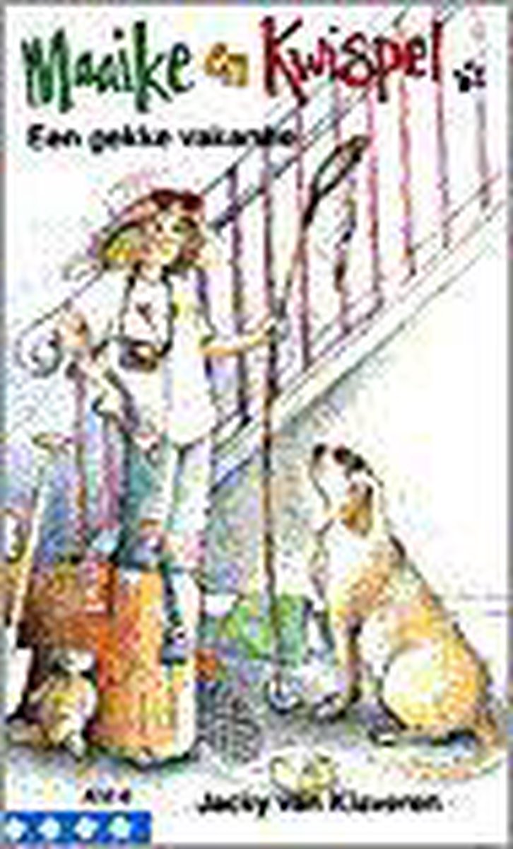 boekenbalie_9789020616583_cover Maaike en Kwispel / Een gekke vakantie / Klavertje vier-serie