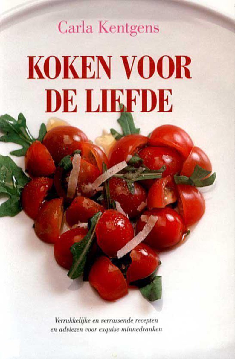 C. Kentgens Koken Voor De Liefde
