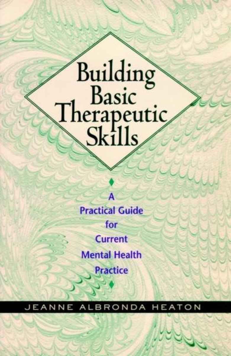 Building Basic Therapeutic Skills
