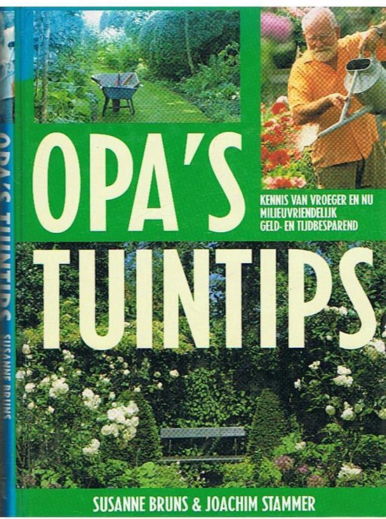Opa's tuintips