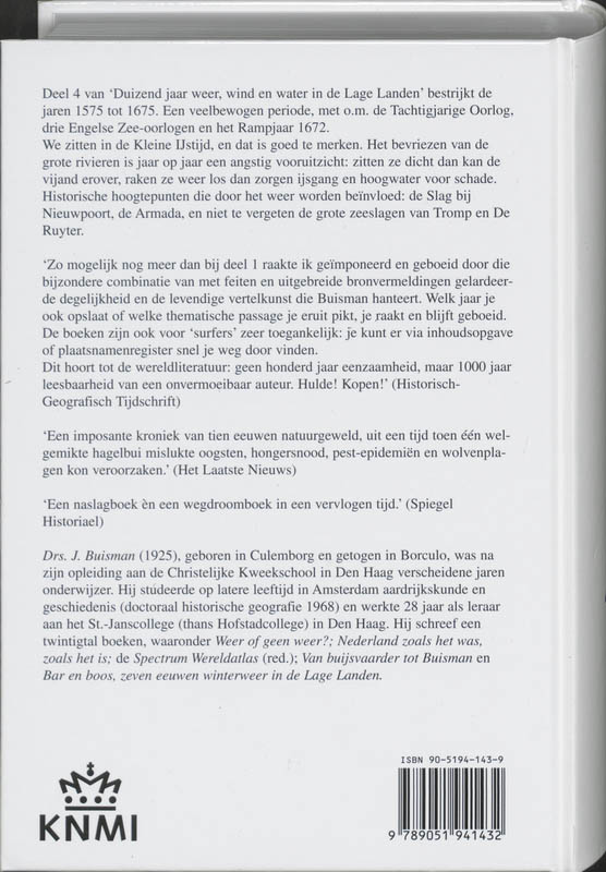 Duizend jaar weer, wind en water in de Lage Landen 4 1575-1675 / 4 1575-1675 Duizend jaar weer, wind en water in de Lage Landen 4 1575-1675 / 4 1575-1675 achterkant