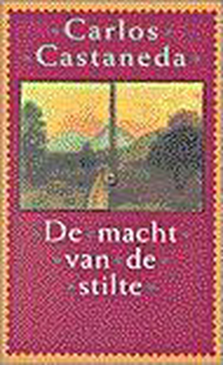 C. Castaneda De Macht Van De Stilte