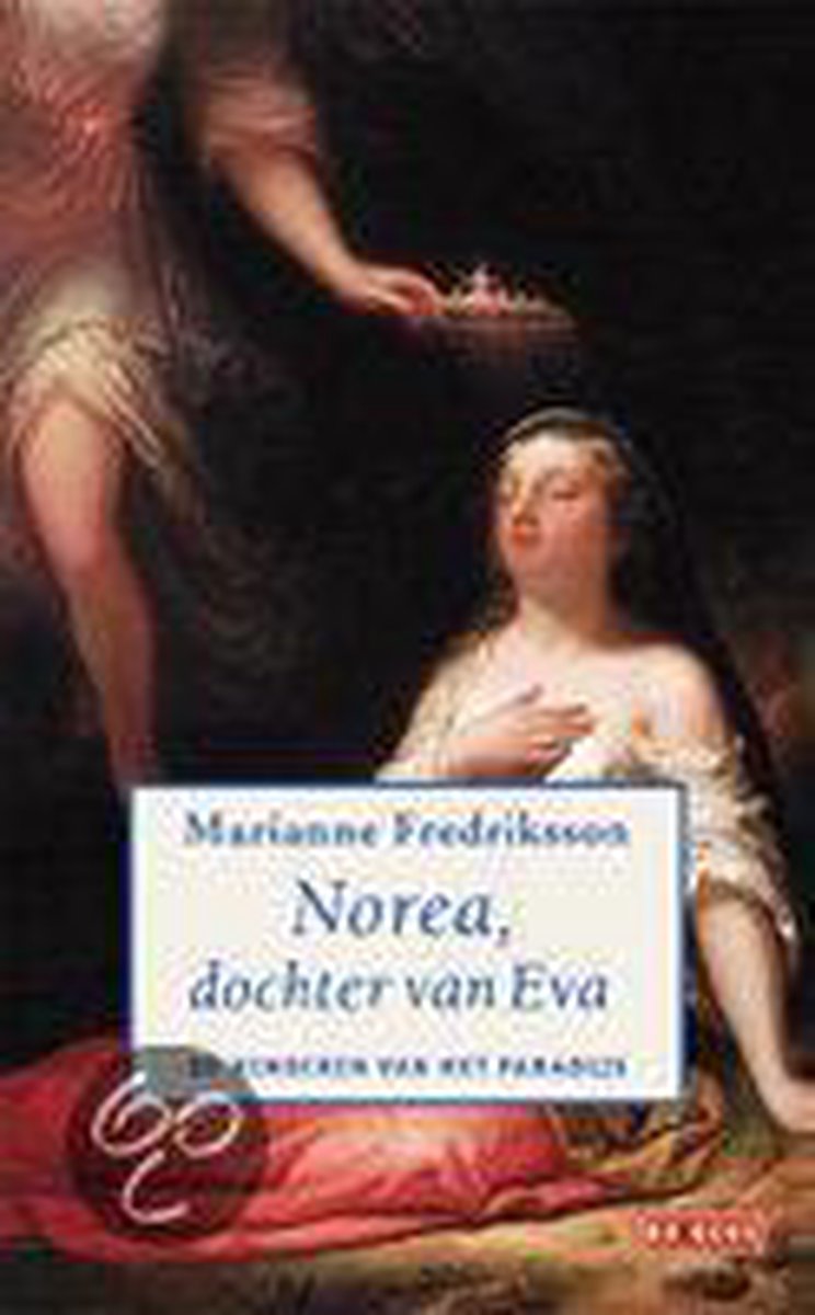 Marianne Fredriksson Norea, Dochter Van Eva / De Kinderen Van Het Paradijs / 3