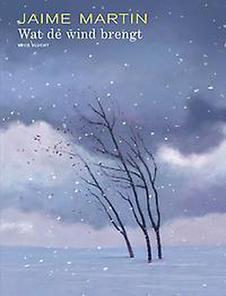 Wat de wind brengt / Wat de wind brengt / 1