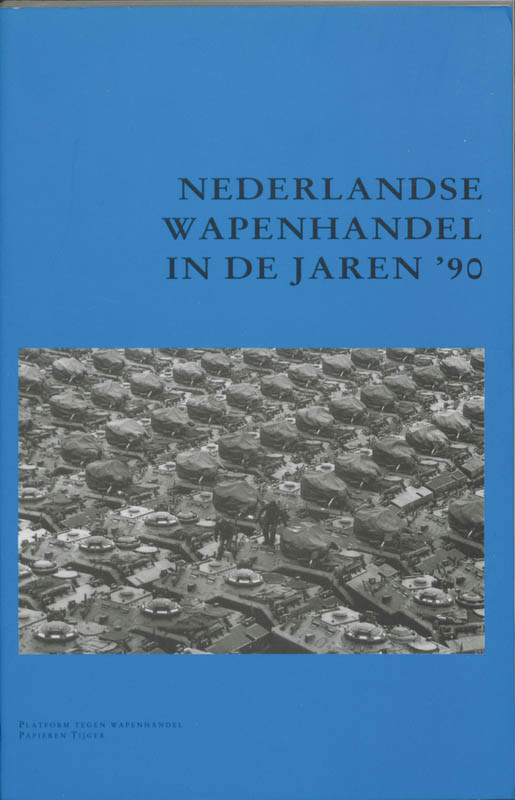 Nederlandse Wapenhandel In De Jaren '90